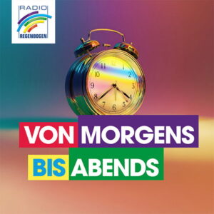 Radio Regenbogen - Von Morgens bis Abends