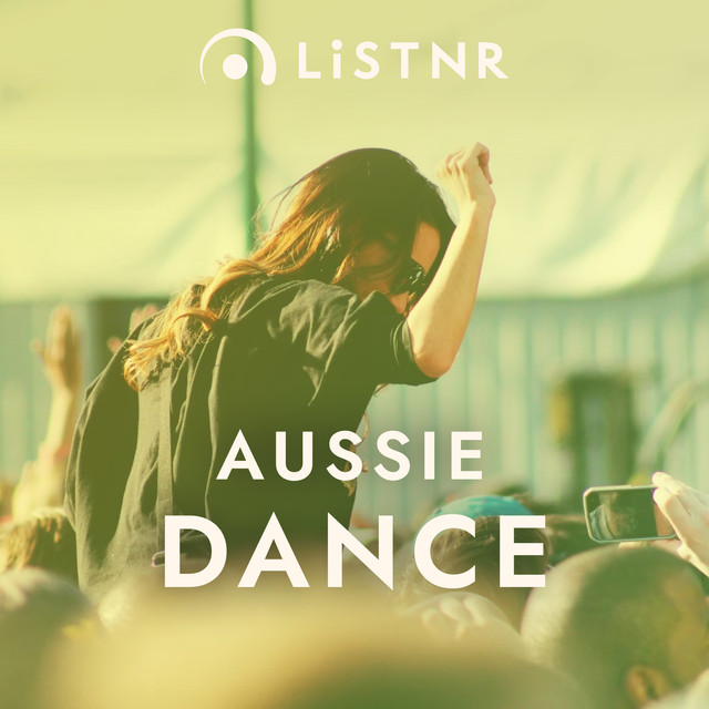 LiSTNR – Aussie Dance