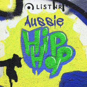 LiSTNR - Aussie Hip Hop (HLS)