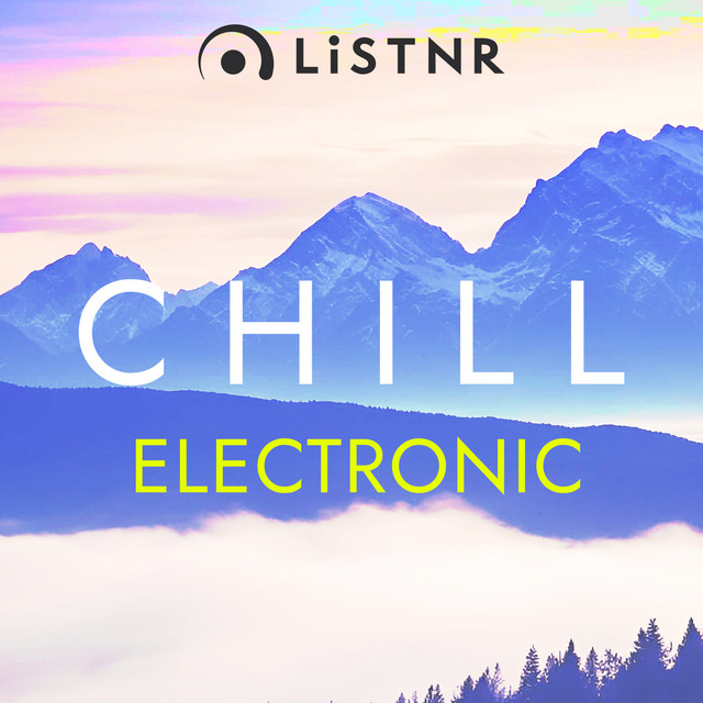 LiSTNR – Chill Electronic (HLS)