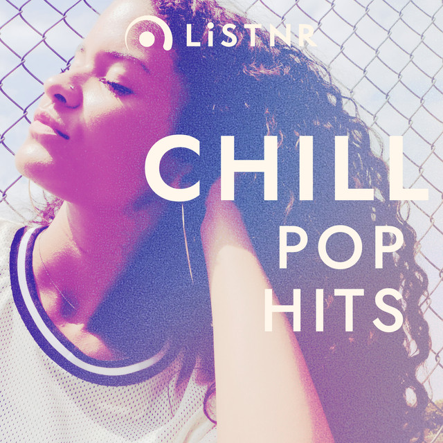 LiSTNR – Chill Pop Hits (HLS)