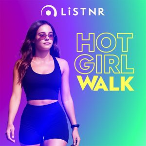 LiSTNR - Hot Girl Walk (HLS)