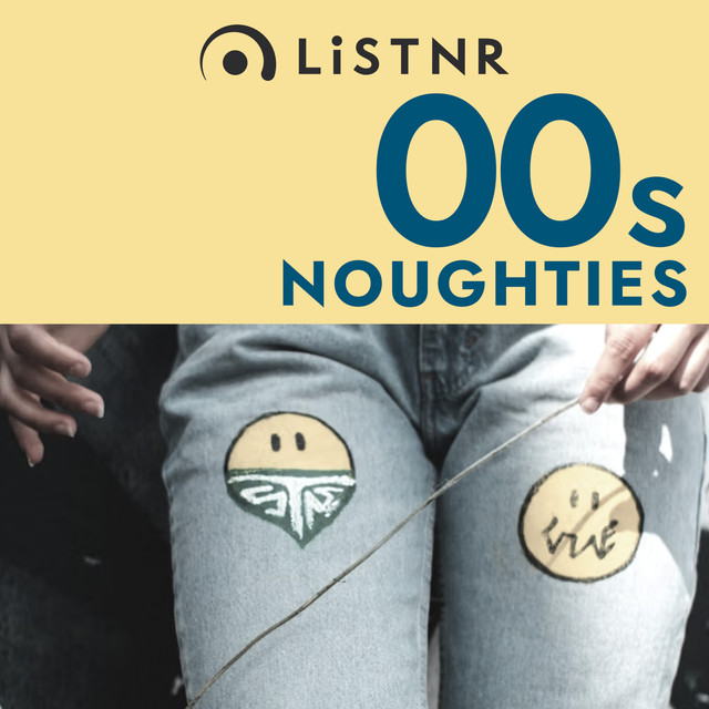 LiSTNR – 2000s Noughties (HLS)