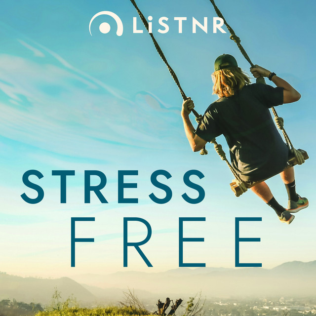 LiSTNR – Stress Free (HLS)