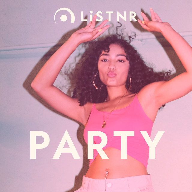 LiSTNR – Party