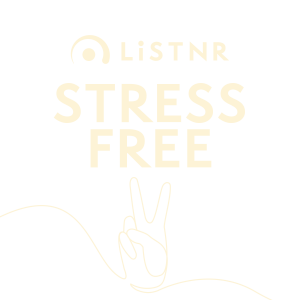 LiSTNR - Stress Free