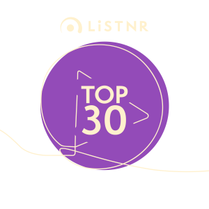 LiSTNR - Top 30