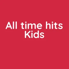 All Time Hits Radio Kids – Melbourne (MP3)