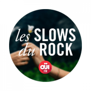 OUI FM Les Slows du Rock