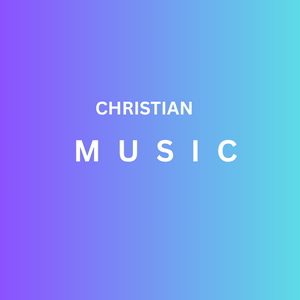 CHRISTIAN MUSIC