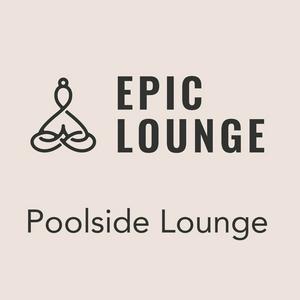 Epic-Lounge – Poolside Lounge