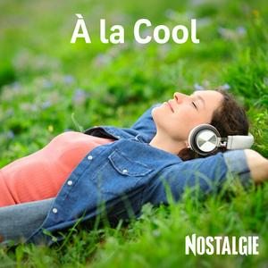 NOSTALGIE A LA COOL