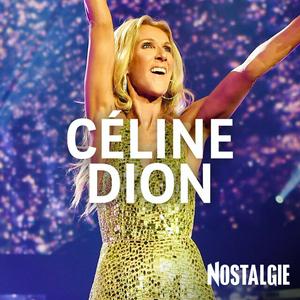 NOSTALGIE CELINE DION