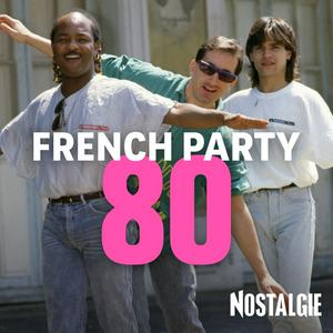 NOSTALGIE FRENCH PARTY 80
