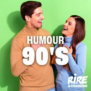 RIRE ET CHANSONS HUMOUR 90'S