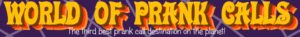 World of Prank Calls