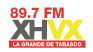 La Grande de Tabasco – 89.7 FM – XHVX-FM – Grupo VX – Comalcalco / Villahermosa, TB