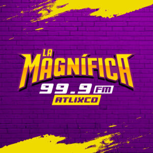 LA MAGNÍFICA 99.9 (Atlixco) - 99.9 FM - XHEV-FM - Tribuna Comunicación - Atlixco, Puebla