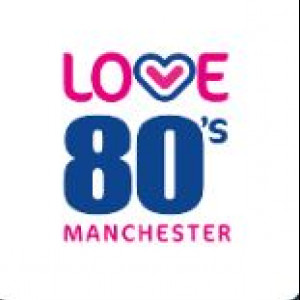 Love 80s - Manchester