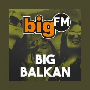 bigFM Balkan Liveq