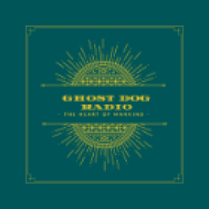 Ghost Dog Radio