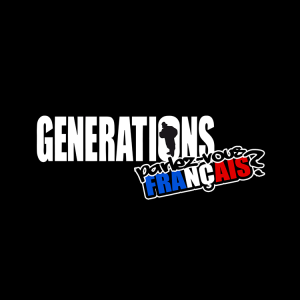 Générations Parlez-vous français