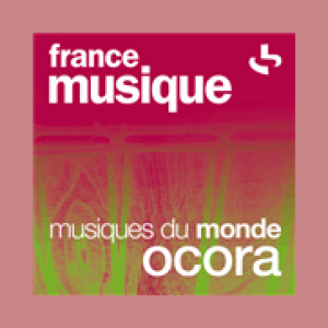 France Musique Musiques du monde Ocora